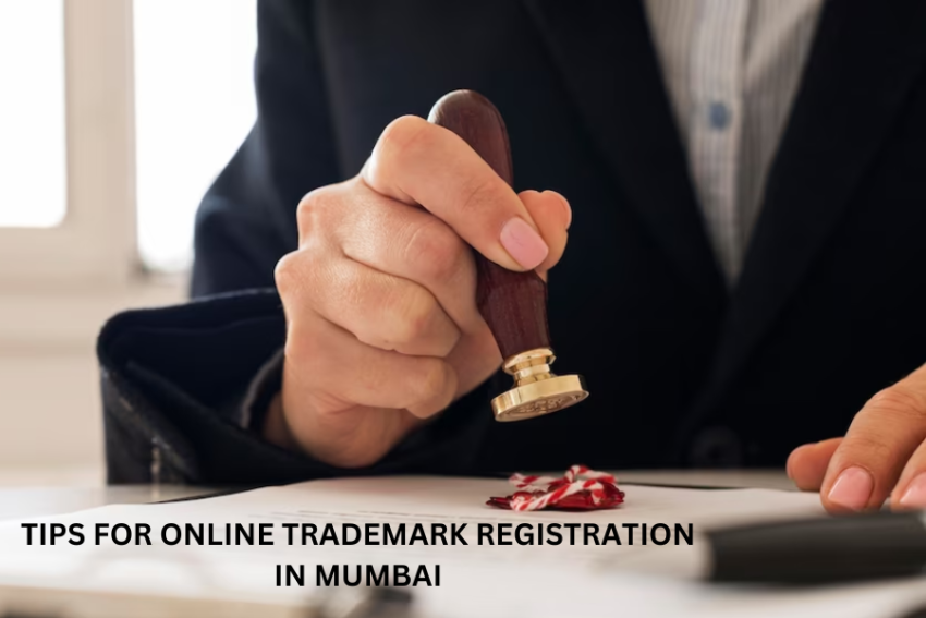 Tips for Online Trademark Registration in Mumbai